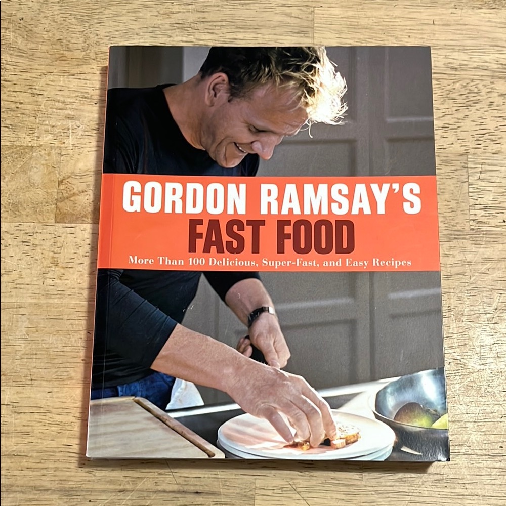Gordon Ramsay's Fast Food Cookbook